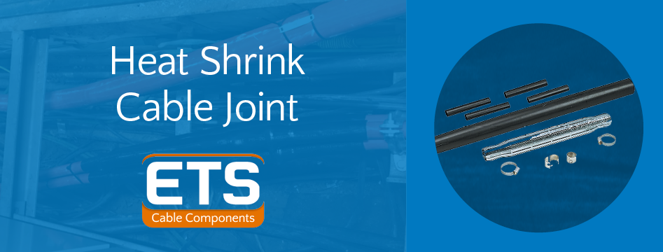 ETS Heatshrink Joints