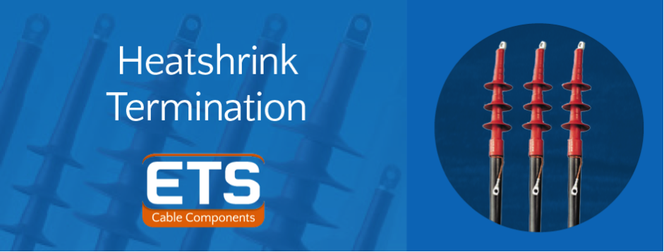 Heatshrink Termination